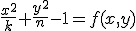 {x^2\over k}+ {y^2\over n}-1=f(x,y)